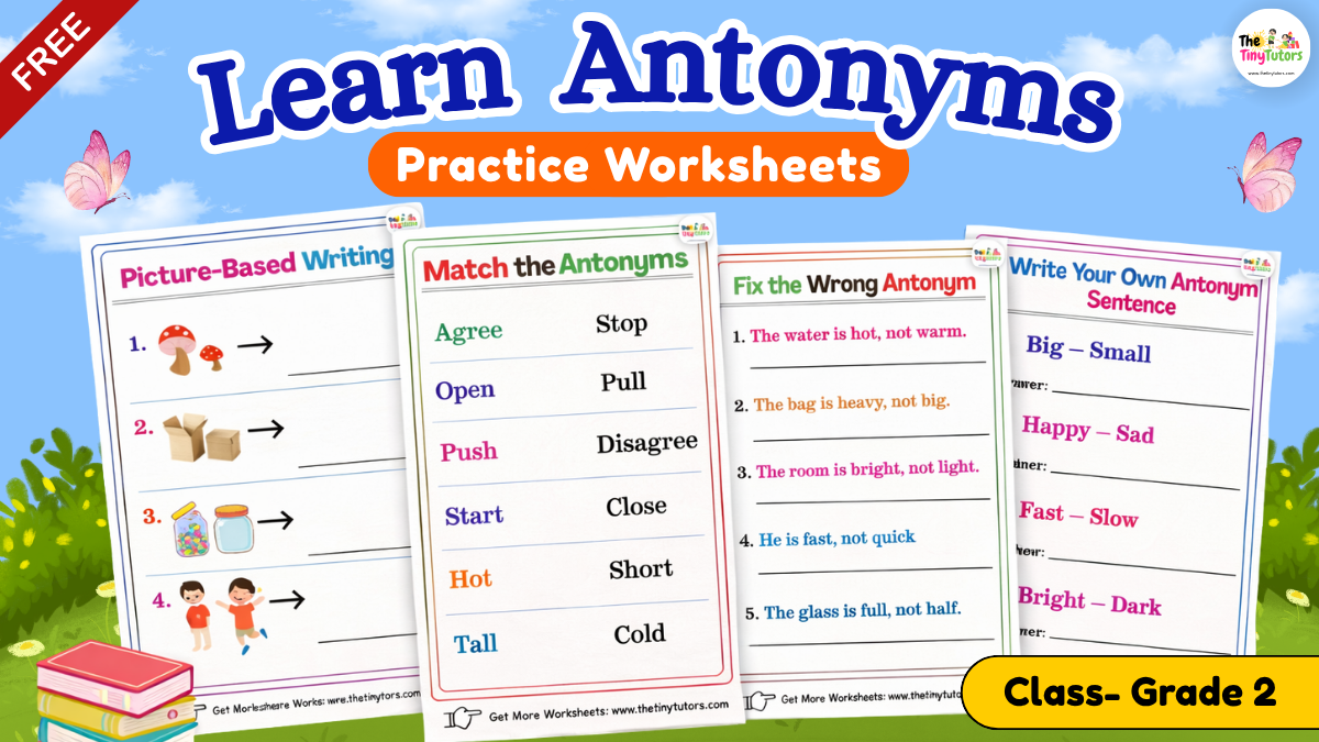 Antonyms Worksheet for Grade 2 With Matching, Writing, and Correction Activities