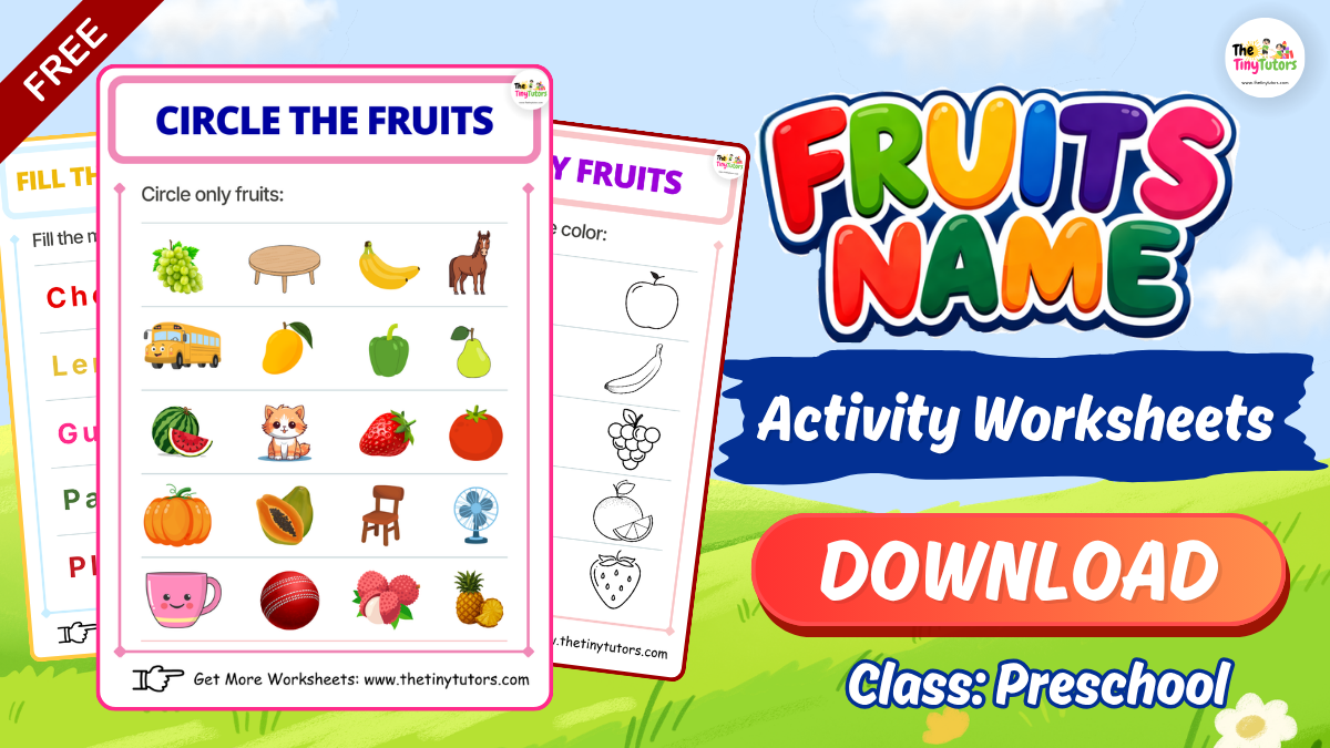 Preschool fruit worksheets download with circle, identify, and fill missing fruit activities.